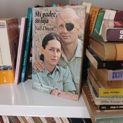 Mi padre, su hija - Yaël Dayan
