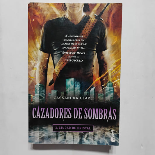 CAZADORES DE SOMBRAS. 3-Ciudad de Cristal - Cassandra Clare