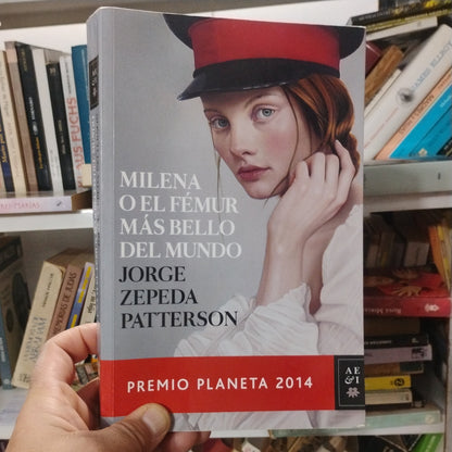 Milena o el fémur más bello del mundo - Jorge Zepeda Patterson