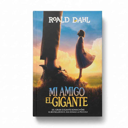 Mi amigo el gigante - Roald Dahl
