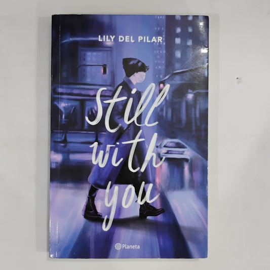Still with you - Lily del Pilar