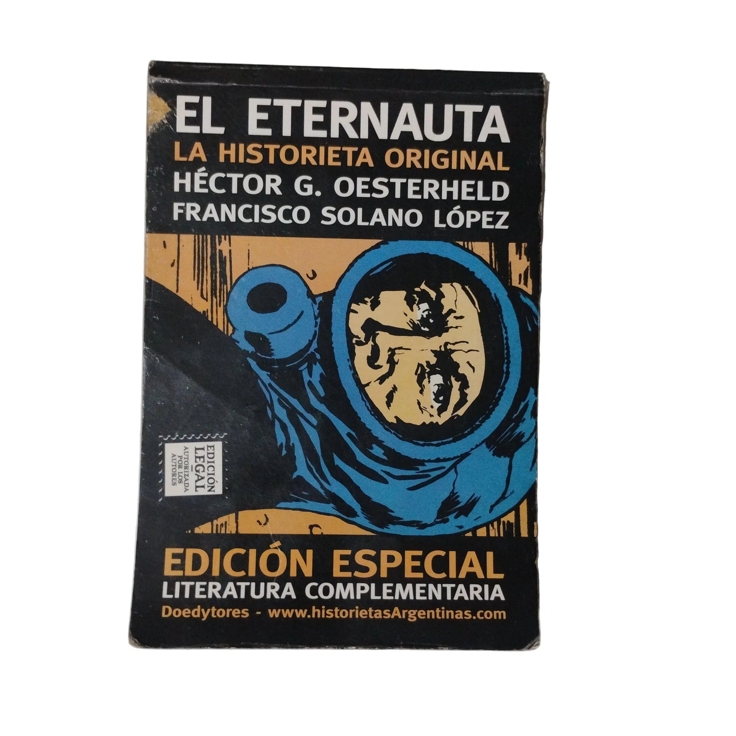 El Eternauta - Héctor G. Oesterheld, Francisco Solano López