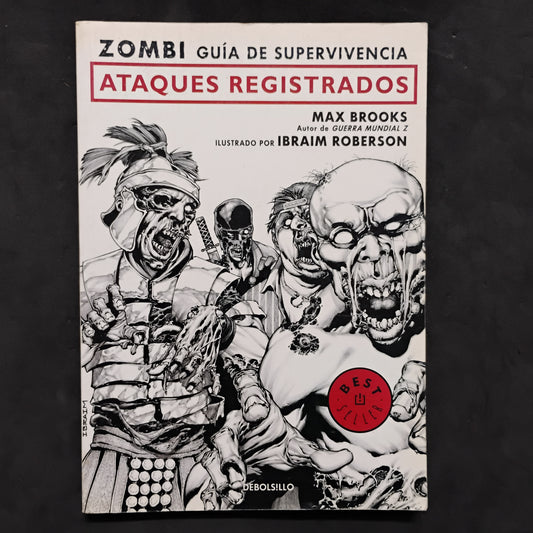 ZOMBI. GUÍA DE SUPERVIVENCIA. ATAQUES REGISTRADOS - Max Brooks, Ibraim Roberson (ilust)