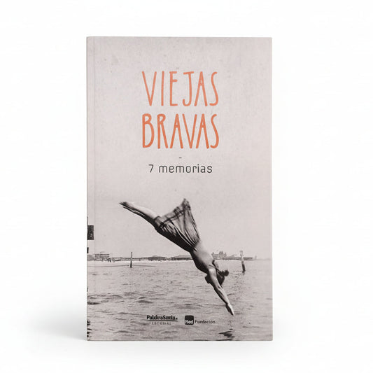 VIEJAS BRAVAS. 7 memorias. -