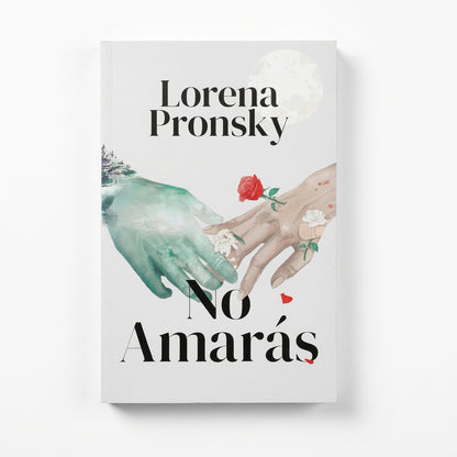 No amarás - Lorena Pronsky