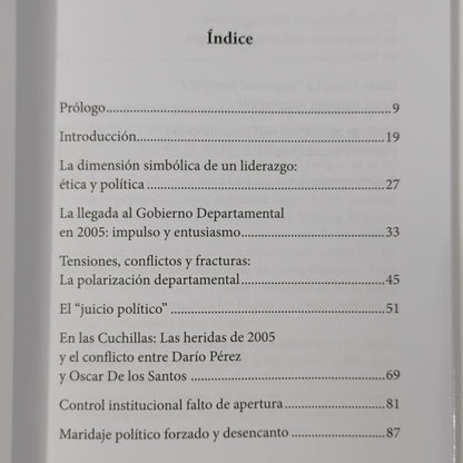 DARÍO Y EL FLACO. Una mirada histórica y política al ¿último? Ciclo frenteamplista en Maldonado (2005 - 2015) - Martín Almada