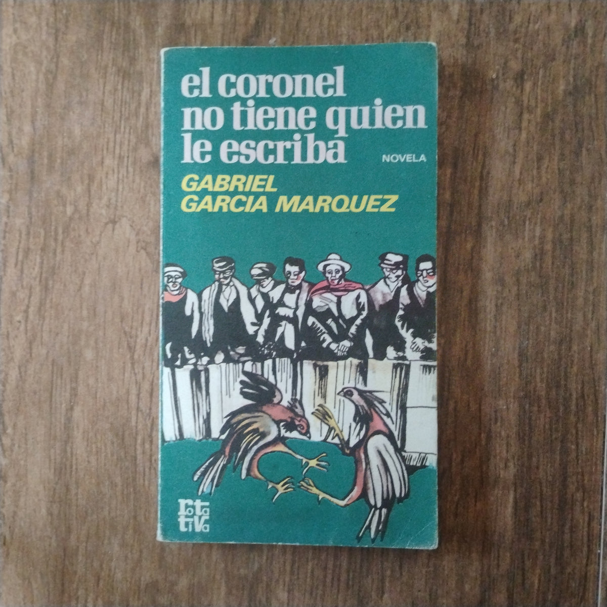 El Coronel no tiene quien le escriba - Gabriel García Márquez