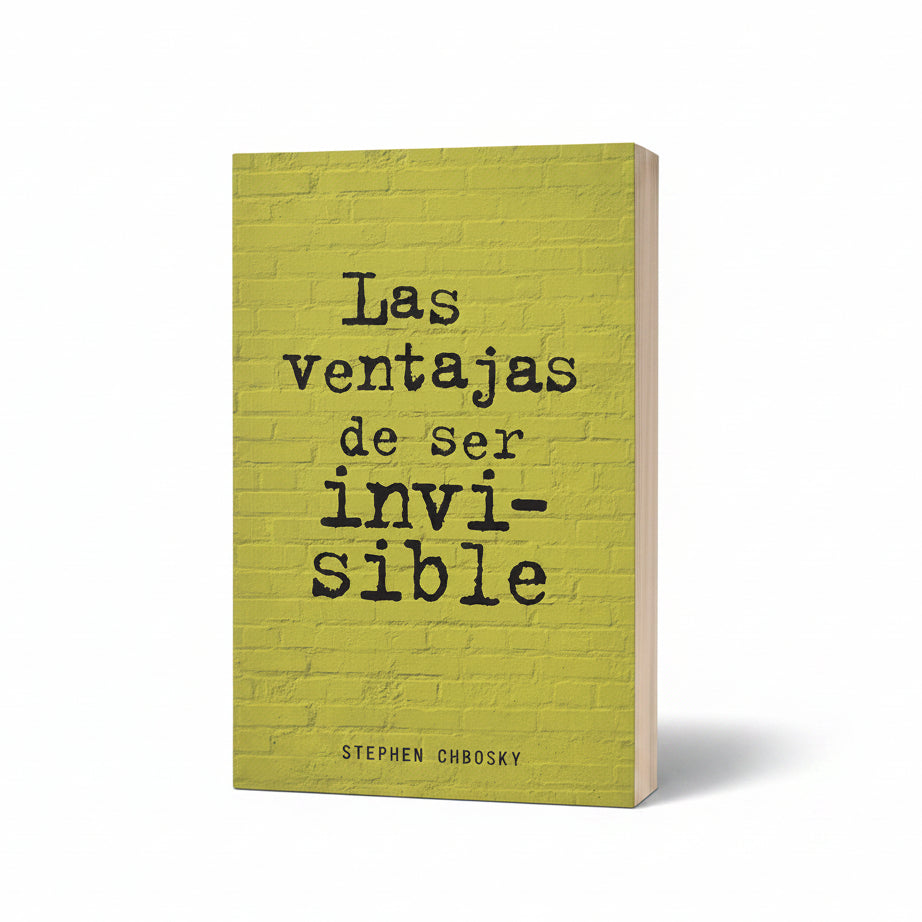 Las ventajas de ser invisible - Stephen Chbosky