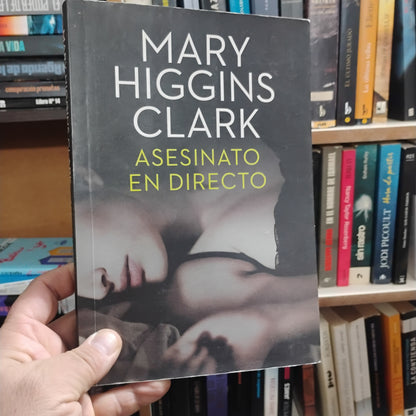 Asesinato en directo - Mary Higgins Clarke