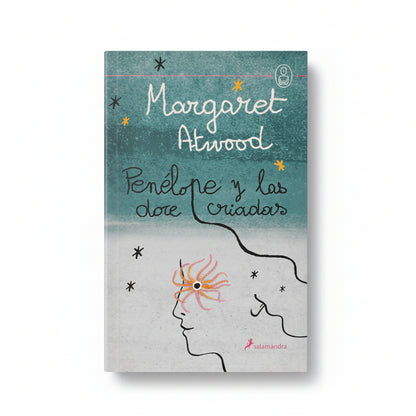 Penélope y las doce criadas - Margaret Atwood