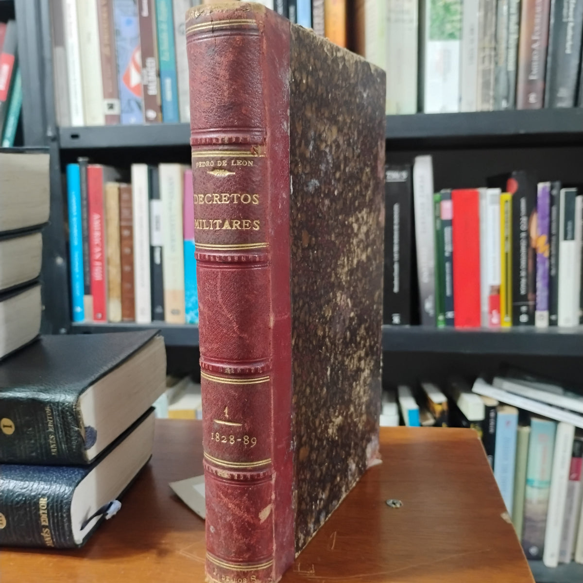 RECOPILACIÓN DE DECRETOS MILITARES (1828–1889) Tomo I - Coronel de Artillería Pedro de León (Compilador)