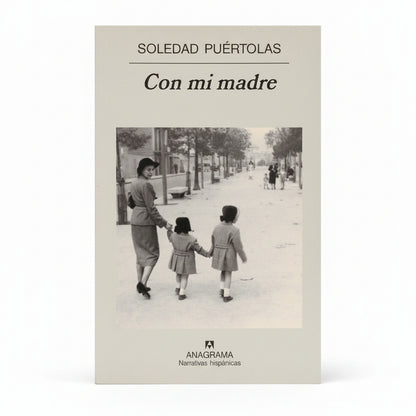 Con mi madre - Soledad Puértolas