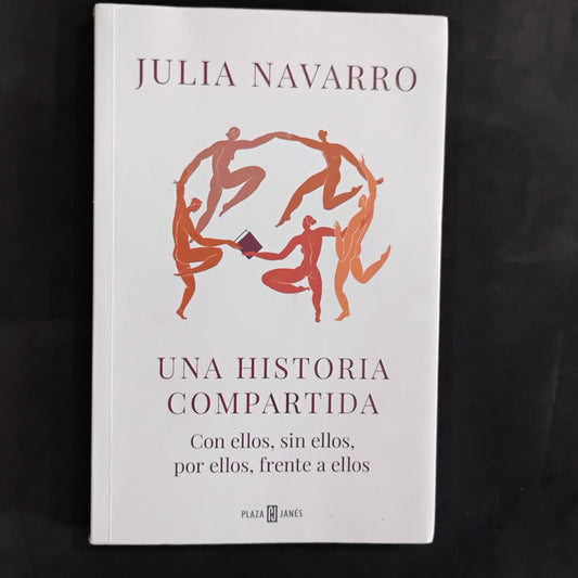 Una historia compartida - Julia Navarro