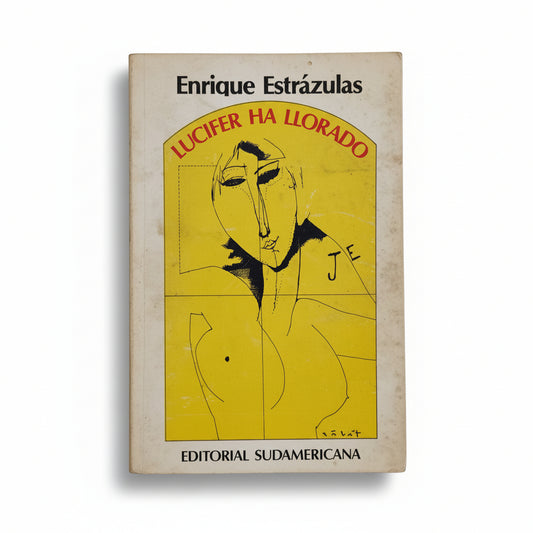Lucifer ha llorado - Enrique Estrázulas
