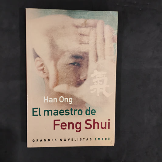 El maestro del Feng Shui - Han Ong