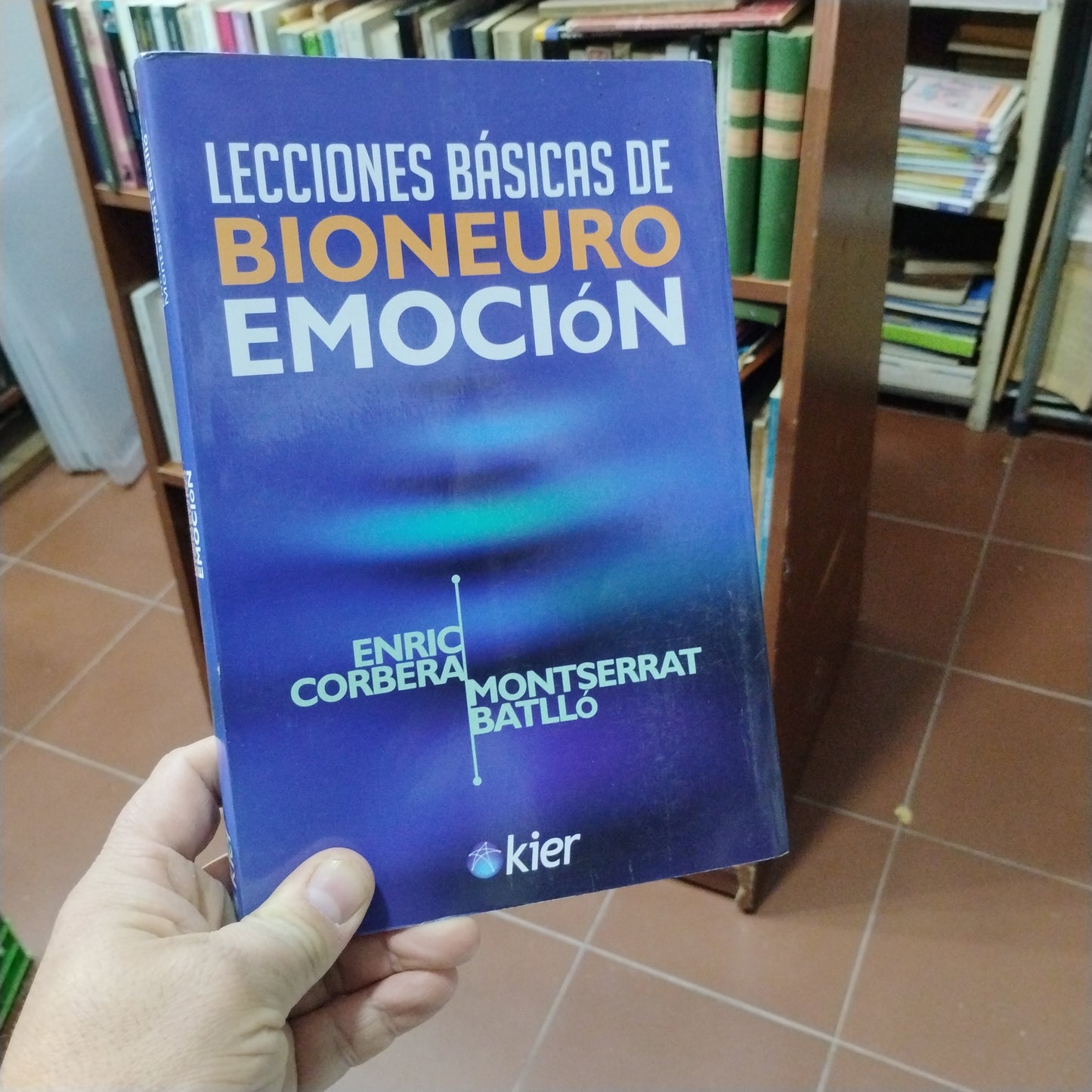 Lecciones básicas de Bioneuro Emoción - Enric Corbera, Montserrat Batlló
