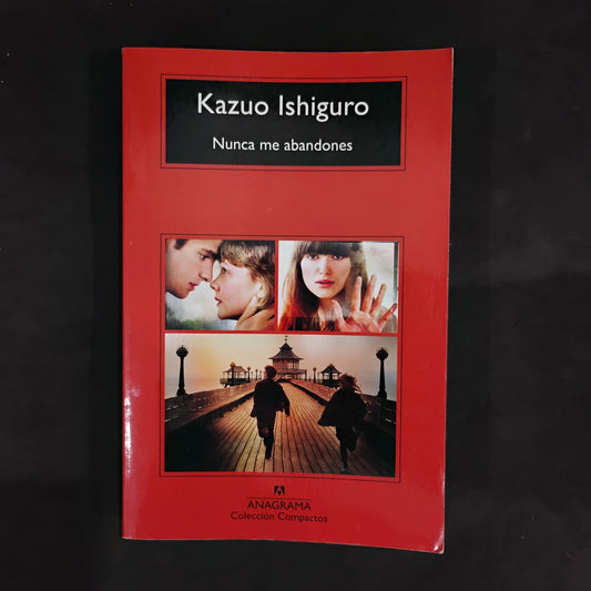 Nunca me abandones - Kazuo Ishiguro