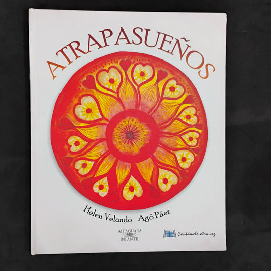 Atrapasueños - Helen Velando. Agó Páez (ilustraciones)