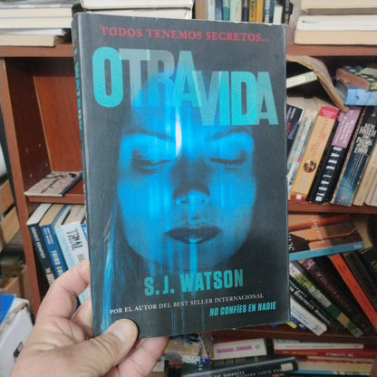 Otra vida - S. J. Watson
