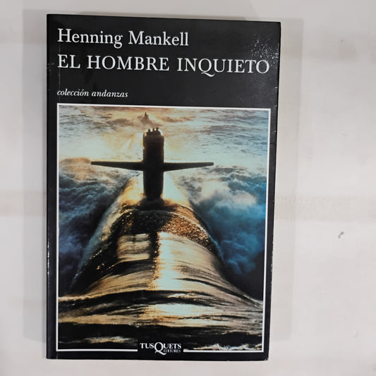 El hombre inquieto - Henning Mankell
