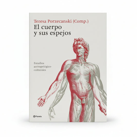 El cuerpo y sus espejos - Teresa Porzecanski (Comp.)