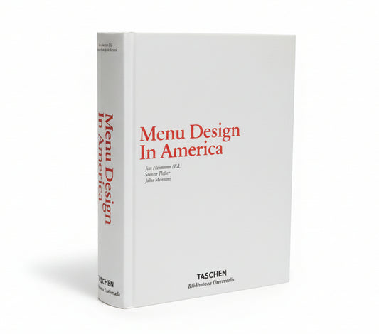 Menu Design in America (Taschen) Jim Heimann (ed), Steven Heller, John Mariani