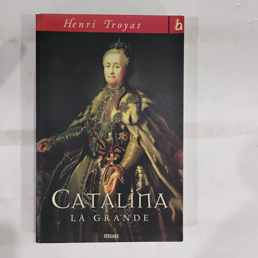Catalina La Grande - Henry Troyat