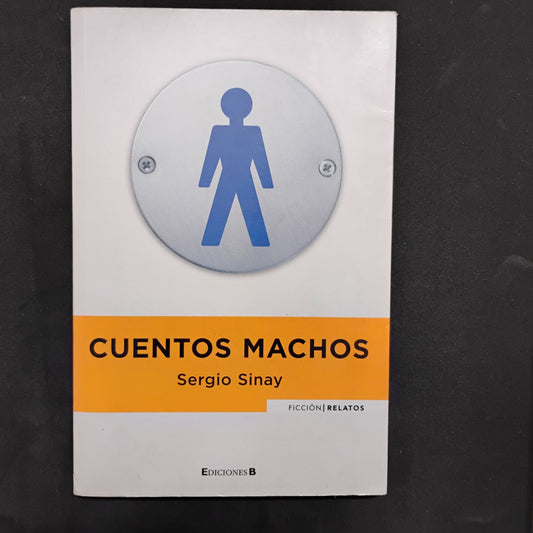 Cuentos machos - Sergio Sinay
