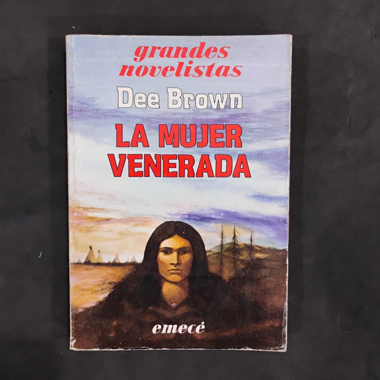 La mujer venerada - Dee Brown