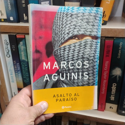 Asalto al Paraíso - Marcos Aguinis