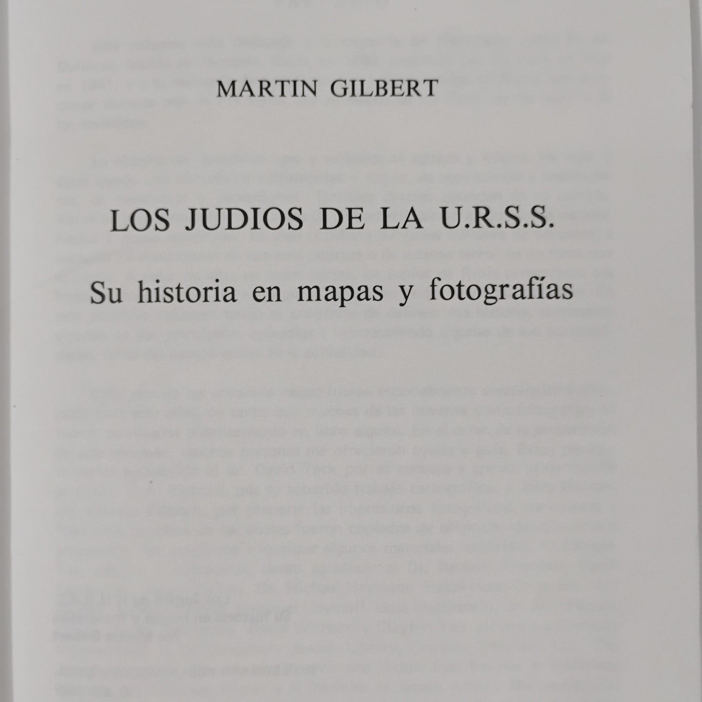 Los judíos de la U.RS.S. Su historia en mapas y fotografías - Martin Gilbert