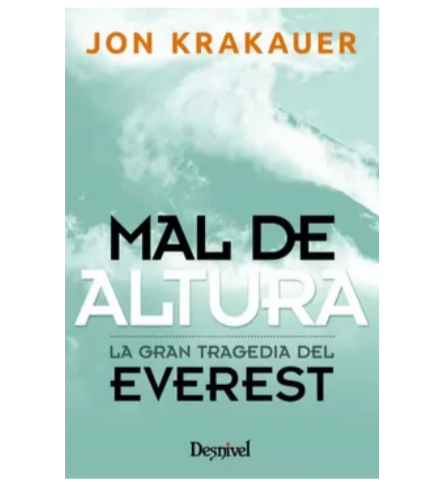 Mal de altura. La gran tragedia del Everest - Jon Krakauer