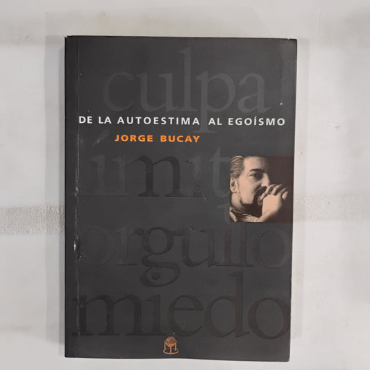 De la autoestima al egoísmo - Jorge Bucay