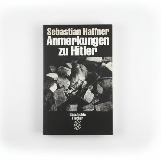 Anmerkungen zu Hitler (Anotaciones sobre Hitler u Observaciones sobre Hitler) - Sebastian Haffner.