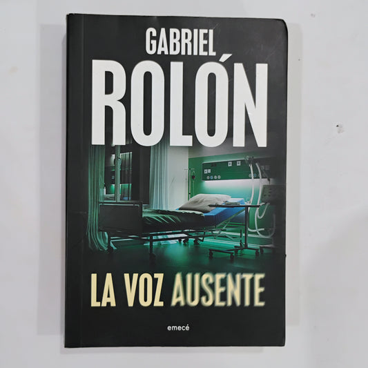 La voz ausente - Gabriel Rolón