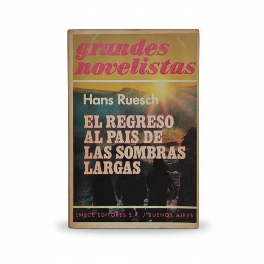 El regreso al país de las sombras largas - Hans Ruesch