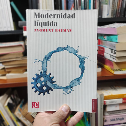 Modernidad líquida - Zygmunt Bauman