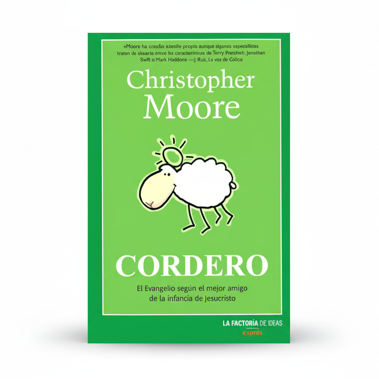 Cordero el Evangelio Segun el Mejor Amigo de la Infancia de Jesucristo - Christopher Moore