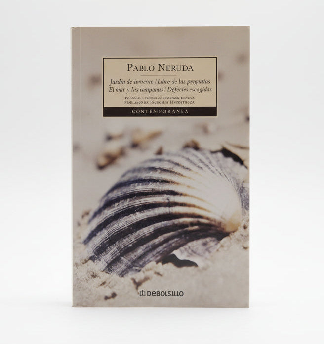 JARDÍN DE INVIERNO. LIBRO DE LAS PREGUNTAS. EL MAR Y LAS CAMPANAS. DEFECTOS ESCOGIDOS. - Pablo Neruda