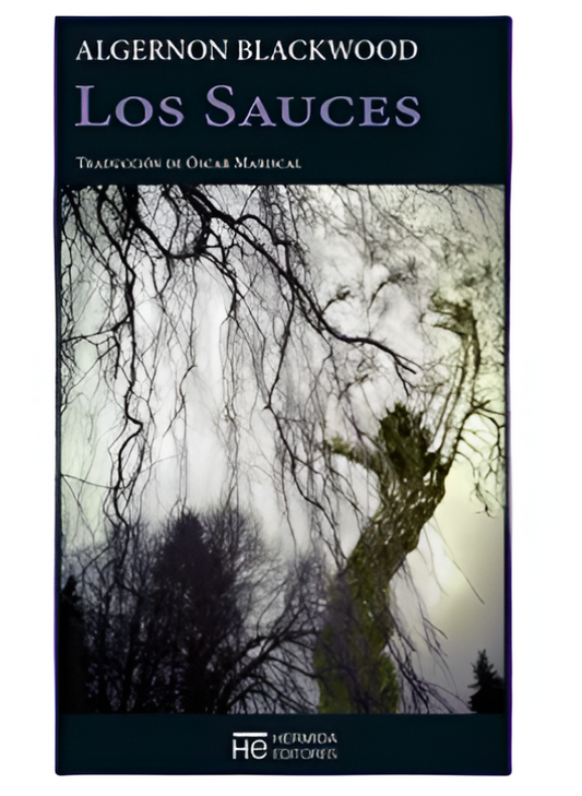 Los Sauces - Algernon Blackwood