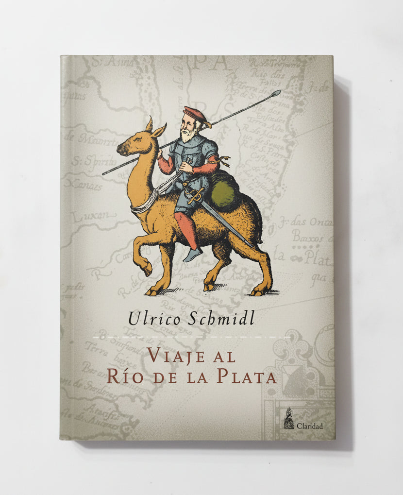 VIAJE AL RÍO DE LA PLATA - Ulrico Schmidl