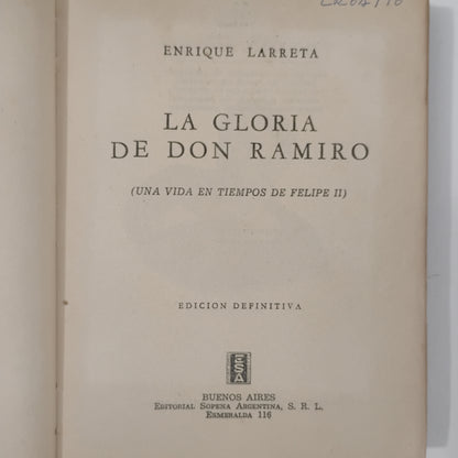 La gloria de Don Ramiro (una vida en tiempos de Felipe II) - Enrique Larreta