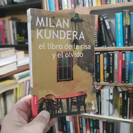 El libro de la risa y el olvido - Milan Kundera