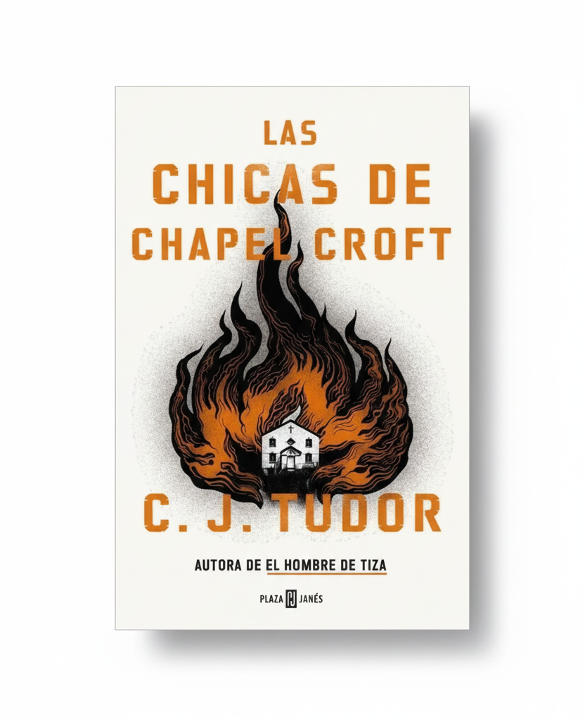 LAS CHICAS DE CHAPEL CROFT - C. J. Tudor