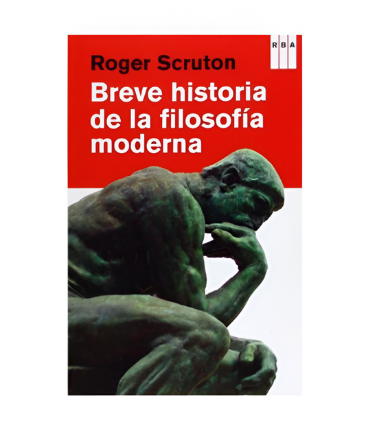 Breve historia de la filosofía moderna - Roger Scruton