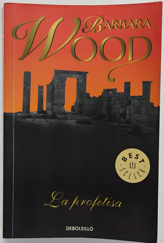 La profetisa - Barbara Wood