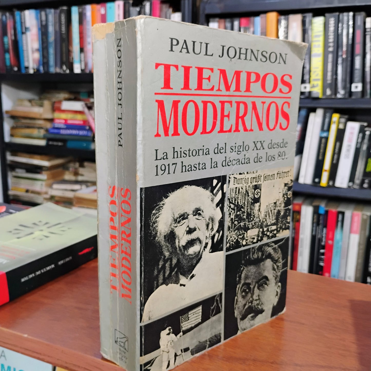 Tiempos Modernos. La historia del siglo XX desde 1917 hasta la década de los 80 - Paul Johnson