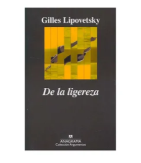 De la ligereza - Gilles Lipovetsky