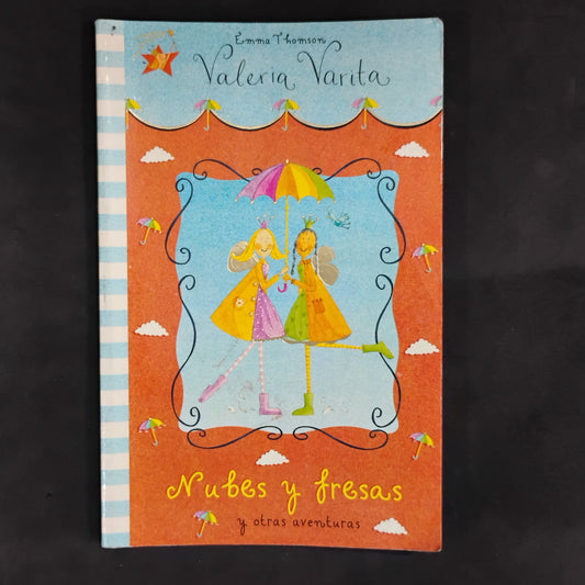 Valeria Varita. Nubes y fresas y otras aventuras - Emma Thomson