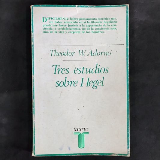 Tres estudios sobre Hegel - Theodore W. Adorno